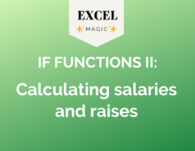 IF Functions II: Calculating salaries and raises