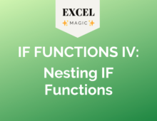 IF Functions IV: Nesting IF functions