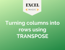 Turning columns into rows using TRANSPOSE