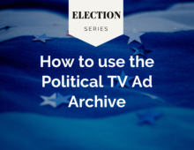 How to use the Political TV Ad Archive