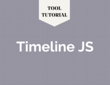 Tool Tutorial: Timeline JS