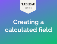 Tableau: Creating a calculated field