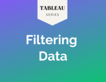 Tableau: Filtering data
